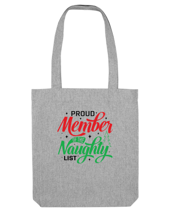 Proud Member of the Naughty List Heather Grey
