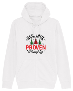 Nice Until Proven Naughty Hanorac cu fermoar Unisex Connector