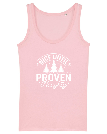 Nice Until Proven Naughty (alb) Cotton Pink