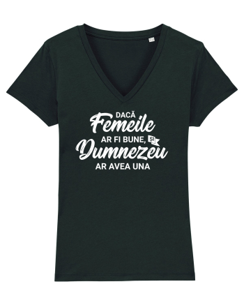 Daca femeile ar fi bune, si Dumnezeu ar avea una Black