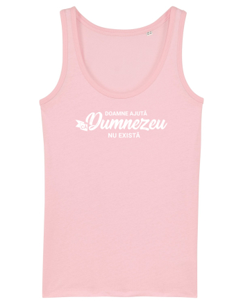 Doamne ajuta ca Dumnezeu nu exista Cotton Pink