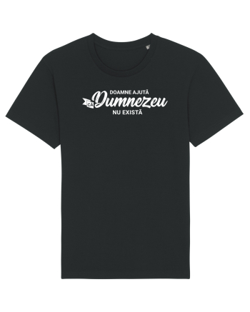 Doamne ajuta ca Dumnezeu nu exista Black