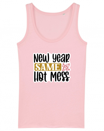 New Year Same Hot Mess Cotton Pink