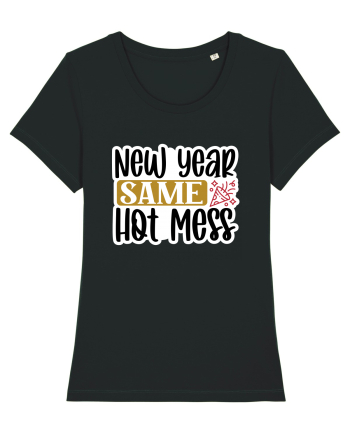 New Year Same Hot Mess Black