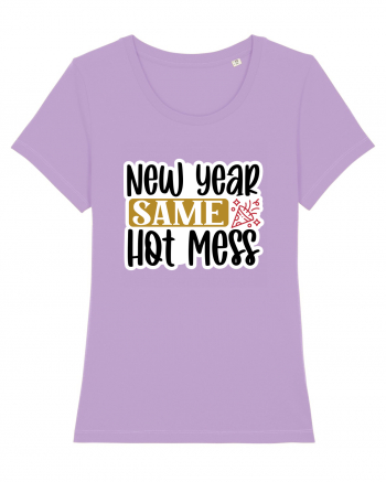New Year Same Hot Mess Lavender Dawn