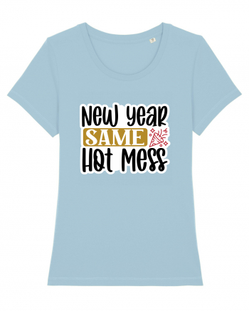 New Year Same Hot Mess Sky Blue