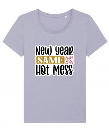 New Year Same Hot Mess Lavender