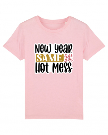 New Year Same Hot Mess Cotton Pink
