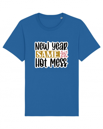 New Year Same Hot Mess Royal Blue