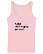 Keep challenging yourself Maiou Damă Dreamer
