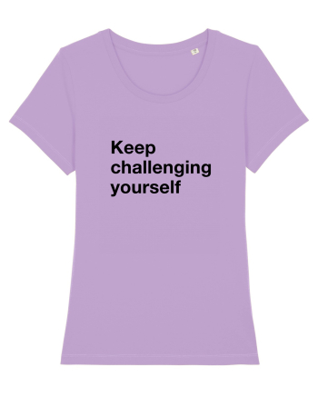 Keep challenging yourself Lavender Dawn