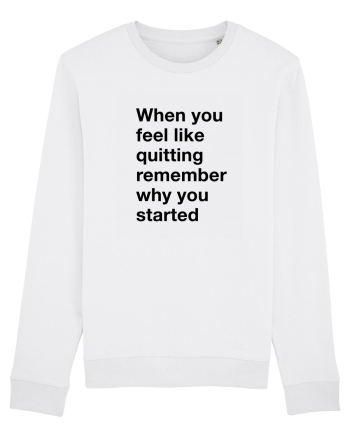 When you feel like quitting White
