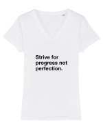 Strive for progress not perfection Tricou mânecă scurtă guler V Damă Evoker