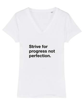 Strive for progress not perfection White