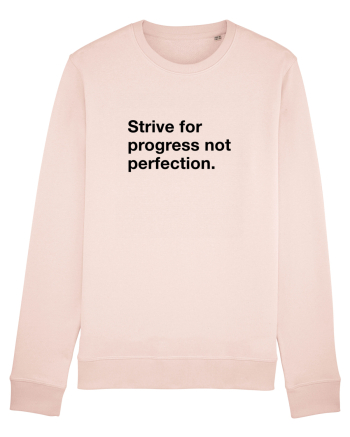 Strive for progress not perfection Candy Pink
