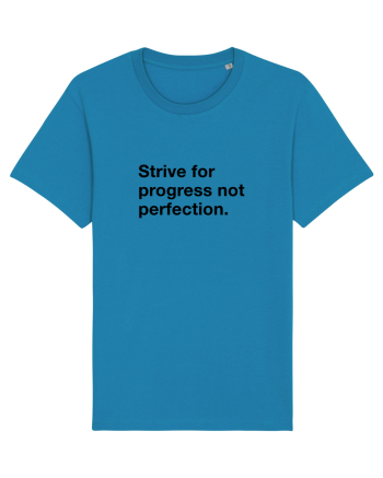 Strive for progress not perfection Azur