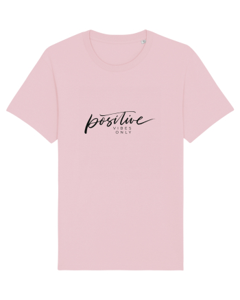 Positive vibes only Cotton Pink