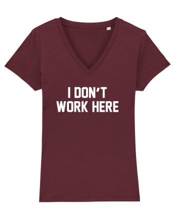 I don't work here Burgundy