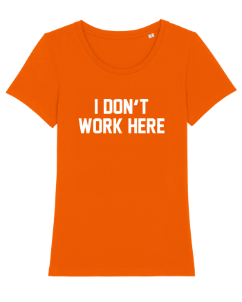 I don't work here Bright Orange