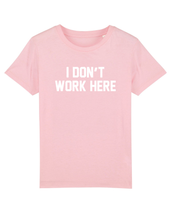 I don't work here Cotton Pink