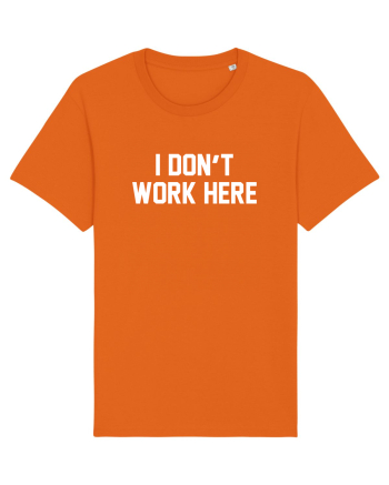 I don't work here Bright Orange