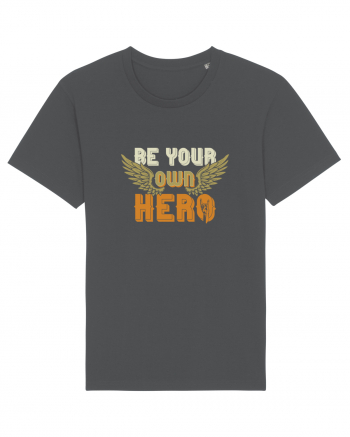 Be your Own Hero Anthracite