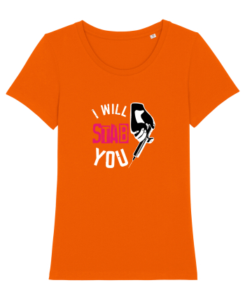 I Will Stab You Bright Orange