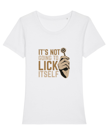 It's Not Going To Lick Itself White