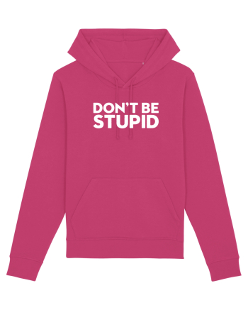 DON'T BE STUPID Raspberry