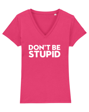 DON'T BE STUPID Raspberry