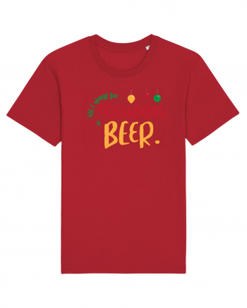 All I want for Christmas is BEER Red