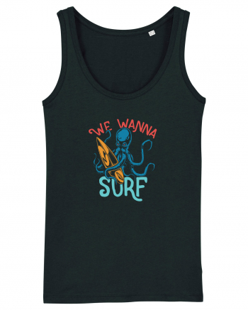 We wanna surf Black