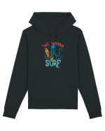 We wanna surf Hanorac Unisex Drummer
