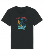 We wanna surf Tricou mânecă scurtă Unisex Rocker