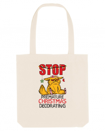 Haioase de Craciun - Stop premature Christmas decorating  by-Backpack-Hiker Natural