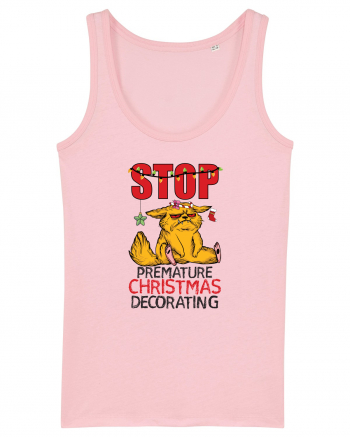 Haioase de Craciun - Stop premature Christmas decorating  by-Backpack-Hiker Cotton Pink