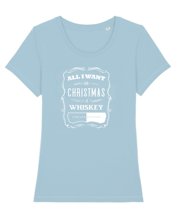 All I want for christmas is whiskey Sky Blue