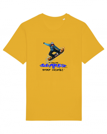 If You're Scared Stay Home! Snowboard Lifestyle Spectra Yellow