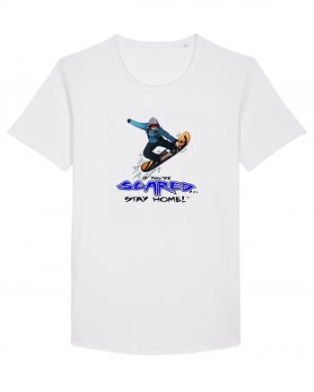 If You're Scared Stay Home! Snowboard Lifestyle White