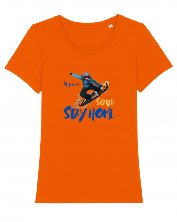 If You're Scared Stay Home! Snowboarding Bright Orange