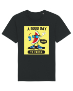 A Good Day To Fresh Tricou mânecă scurtă Unisex Rocker