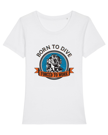 Born To Dive Forced To Work White