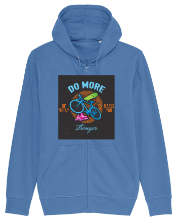 Do More Of What Makes You Stronger Bright Blue