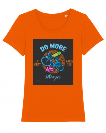Do More Of What Makes You Stronger Bright Orange
