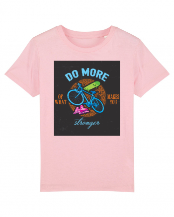 Do More Of What Makes You Stronger Cotton Pink