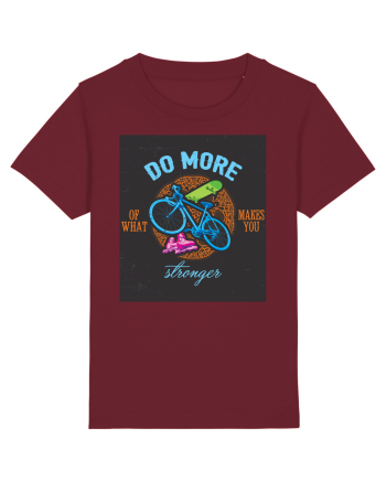 Do More Of What Makes You Stronger Burgundy