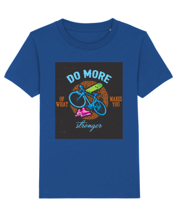 Do More Of What Makes You Stronger Majorelle Blue