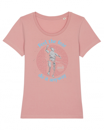 Feel The Fear And Do It Anyway Canyon Pink