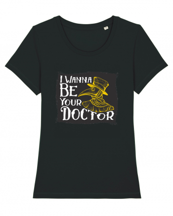 I Wanna Be Your Doctor Black