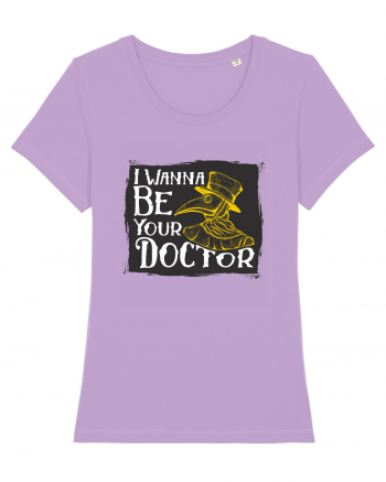 I Wanna Be Your Doctor Lavender Dawn